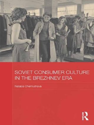 Soviet Consumer Culture in the Brezhnev Era - Image 2