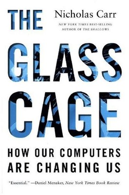 Nicholas Carr The Glass Cage