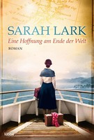 Eine Hoffnung Am Ende Der Welt | Roman | Sarah Lark | Taschenbuch | 416 S.