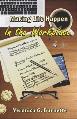 Making Life Happen in the Workplace (Paperback or Softback)