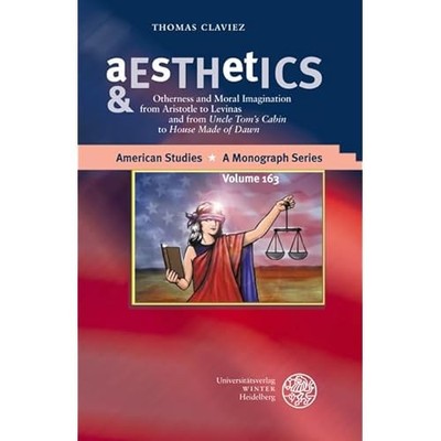 Aesthetics and Ethics : Otherness and Moral Imagination -  NEW Thomas Claviez 20