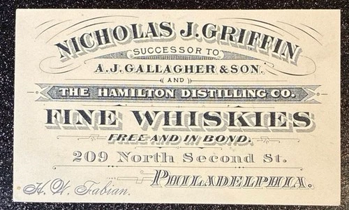 PHILADELPHIA ~ NICHOLAS J. GRIFFIN, Fine Whiskies ~ Business Trade Card, 1880s