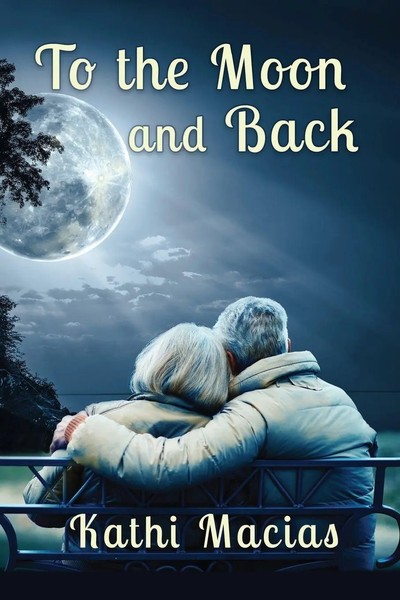 Kathi Macias | To The Moon And Back | Taschenbuch | Englisch (2021)-image