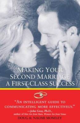 Making Your Second Marriage a First-Class Success - Paperback - GOOD