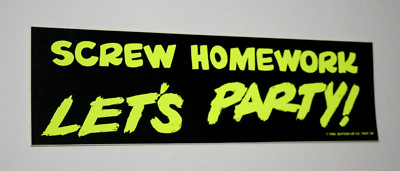 Campy Yellow Homework Lets Party Bumper Sticker New NOS 1985 Funny ...