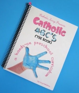 CATHOLIC ABC'S: A HANDS-ON PRESCHOOL CURRICULUM By Lacy Rabideau **BRAND NEW**