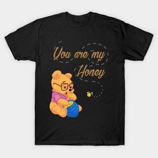 Disney You Are My Honey - Winnie The Pooh T-Shirt
