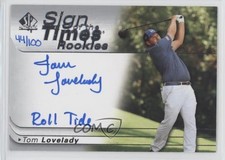 2021 SP Authentic Sign of the Times Rookie Inscriptions Tom Lovelady Auto 4et