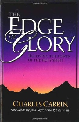 Edge Of Glory, The: Receiving the Power of the Holy Spirit - Paperback - GOOD