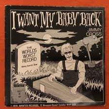 Jimmy Cross- I Want My Baby Back- Play The Other Side- Wanted Records 7” 1978 Jimmy Cross- I Want My Baby Back- Play The Other Side- Wanted Records 7” 1978