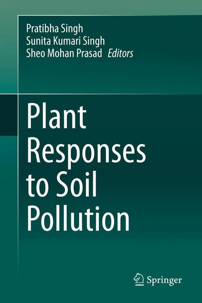 Pratibha Singh (U. A.) | Plant Responses To Soil Pollution | Buch | Englisch-image