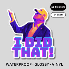 15 pc Trump I Did That Stickers, Gas Pump Stickers, High Quality Vinyl