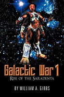 William A. Gibbs | Galactic War 1 | Taschenbuch | Englisch (2012) | Xlibris