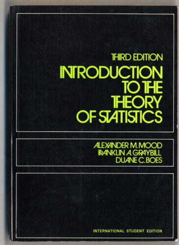 Introduction to the Theory of Statistics 3rd Ed. ALEXANDER MOOD P/B **near new** - Picture 1 of 1