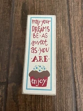 Primitives by Kathy Sign May Your Dreams Be As Sweet As You Are Box Sign
