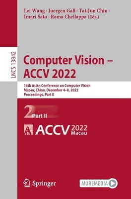 Computer Vision - ACCV 2022 Lei Wang
