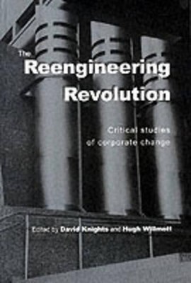 The Reengineering Revolution by David Knights, Hugh Willmott - 9780761962922