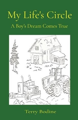 My Life's Circle: A Boy's Dream Comes True by Terry Bodine (English) Paperback B