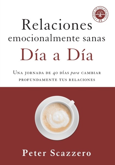 Relaciones Emocionalmente Sanas  Día a Día by Peter Scazzero PAPERBACK