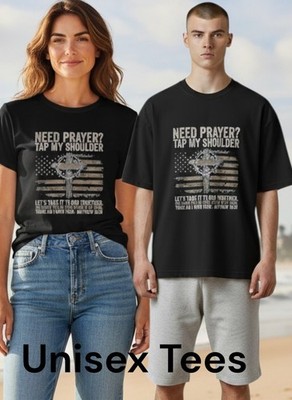 PFR - NWT Black Short Sleeve Unisex Christian Tee Shirt, ''Need Prayer, Let's...