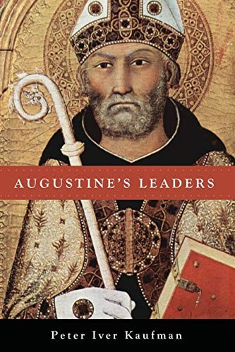 Augustine's Leaders.by Kaufman  New 9781625642028 Fast Free Shipping<|