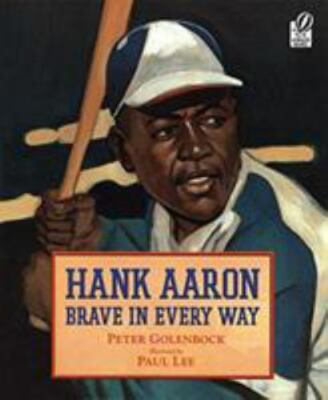 Hank Aaron: Brave in Every Way   An Inspiring - 015205250X, paperback, Golenbock