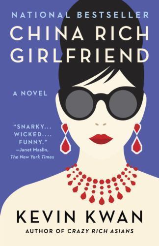China Rich Girlfriend; Crazy Rich Asians T- 9780804172066, Kevin Kwan, paperback