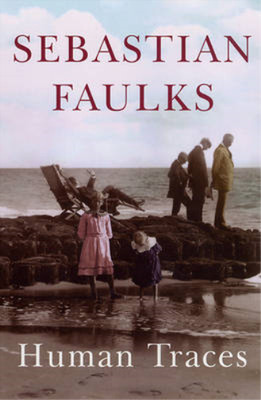 Human Traces, Faulks, Sebastian, Used; Very Good Book