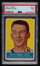 1957-58 Topps Pierre Pilote #22 PSA 7 HOF 0f8