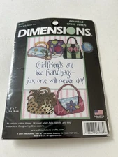 NEW Dimensions Cross Stitch Kit Girlfriends Are Like Handbags One Will Never Do
