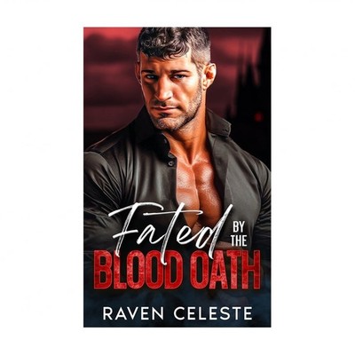 Fated by the Blood Oath: A Vampire Enemies to Lovers Romance