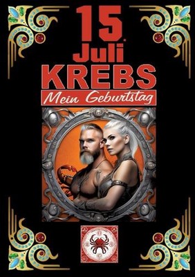 15.Juli, mein Geburtstag: Geboren im Zeichen des Krebs's. Meine Eigenschaften un