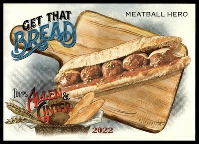 2022 Topps Allen & Ginter #GTB-8 Meatball Hero Get That Bread