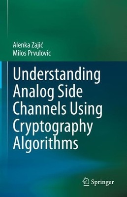 Verstehen analoger Seitenkanäle mit Kryptographiealgorithmen - 9783031385780