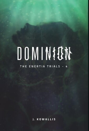 Thumbnail - J Kowallis Dominion (gebundene Ausgabe) Enertia Trials