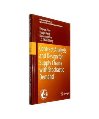 Contract Analysis and Design for Supply Chains with Stochastic Demand, Yingxue Z