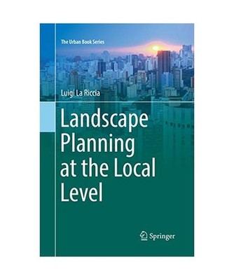 Landscape Planning at the Local Level, La Riccia, Luigi
