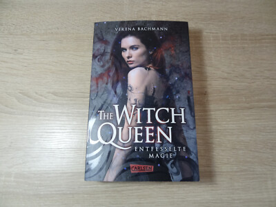 Verena Bachmann: The Witch Queen - Entfesselte Magie / Taschenbuch