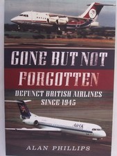 Gone but Not Forgotten - Defunct British Airlines Since 1945