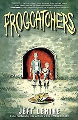 Frogcatchers Hardcover Jeff Lemire