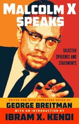 Malcolm X Speaks: Selected Speeches and Statements by Malcolm X [Paperback]