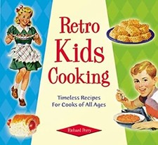 Retro Kids Cooking Hardcover Richard Perry