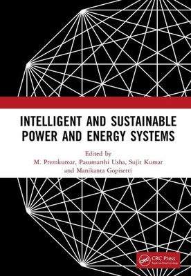 Intelligent and Sustainable Power and Energy Systems by M. Premkumar Hardcover B