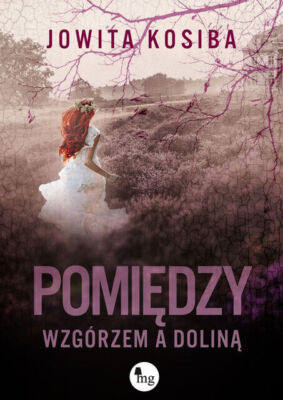 Pomiędzy wzgórzem a doliną (Pomiedzy wzgorzem dolina)