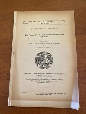 Kansas Engineering Bulletin #10 Development Of Transmission Lines In Kansas 1918