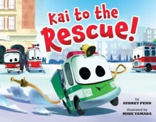Kai to the Rescue!: Kai to the Rescue by Penn, Audrey