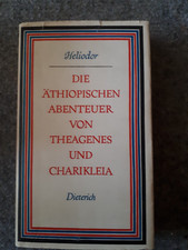 Die &Auml;thiopische Abenteuer von Theagenes und Charikleia-Dieterich-Band 196-1976-