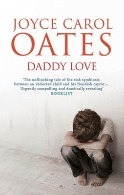 Daddy Love Hardcover Joyce Carol Oates