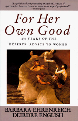 For Her Own Good: 150 years of - VERY GOOD