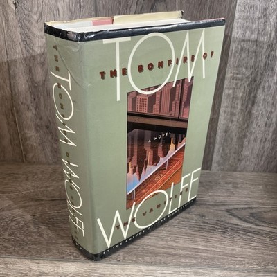 BONFIRE OF THE VANITIES by Tom Wolfe 1987 1st Printing 1st Edition HC DJ VG
